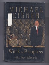 Work In Progress By Michael Eisner Hardcover Book Disney CEO - $10.13