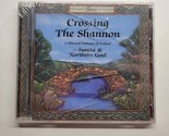 Crossing the Shannon A Musical Portrait Of Ireland Sunita Northern Gael ... - $14.84