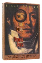 Nigel Barley The Duke Of Puddle Dock Travels In The Footsteps Of Stamford Raffle - £40.55 GBP