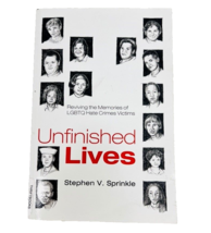 Unfinished Lives Reviving Memories Of LGBTQ Hate Crimes Victims Paperback Book - £28.06 GBP