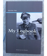 My Logbook Reminiscences 1938-2006, Gunther Rall - $713.13 CAD