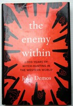 John Demos The Enemy Within 2000 Years Of WITCH-HUNTING In The Western World Bce - £6.35 GBP