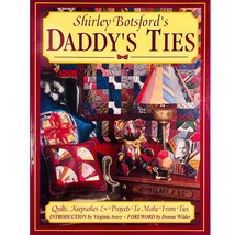 Shirley Botsfords Daddy’s Ties, Quilts Keepsakes and Projects to Make from Ties - £7.97 GBP