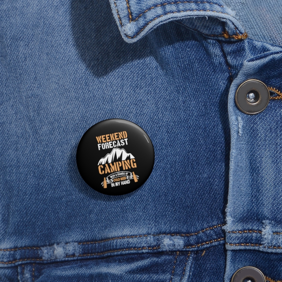 Customizable Printed Metal Pin Buttons Camping with a Chance of Cold Beer Joke - $8.24 - $9.27