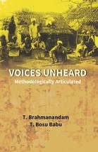 Voices Unheard: Methodologically Articulated [Hardcover] - £20.40 GBP