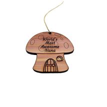 Mushroom House Worlds Most Awesome Nana - Cedar Ornament - £15.32 GBP