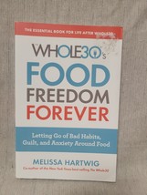 Whole30&#39;s Food Freedom Forever - Melissa Hartwig - £3.10 GBP