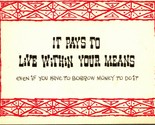 Motto It Pays To Live Within Your Means UNP GBM Publishing Postcard 1964 - $3.91