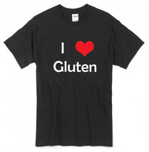 I LOVE Gluten T-Shirt ~ 100% Cotton, pre-shrunk, NWOT - £15.17 GBP