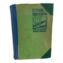 The Novels of Winston Churchill The Crossing Vintage Hardcover 1932 - £11.86 GBP