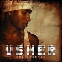 Usher : And Friends CD 2 discs (2007) Pre-Owned - £11.90 GBP