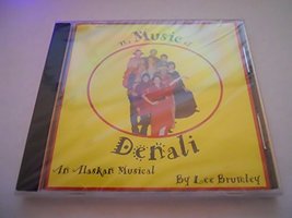 The Music of Denali: An Alaskan Musical [Audio CD] Lee Brumley - £30.85 GBP