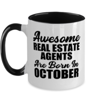 Funny Real Estate Agents October Birthday Mug - Awesome - 11 oz Two-tone  - £14.34 GBP