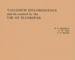 Vanadium Efflorescence and Its Control by the Use of Fluorspar by D. L. ... - $9.99