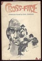 Cross-Fire; A Vietnam Novel, Graham, Gail B. - $2.99