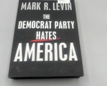 The Democrat Party Hates America - 2023, Hardcover, DJ Very Good - $13.85