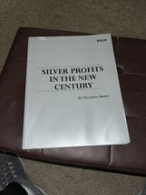 Silver Profits in the New Century By Theodore Butler 2001 - £5.05 GBP