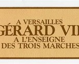 Gerard Vie Des Trois Marches Card 2 Michelin Stars Versailles France - £14.09 GBP