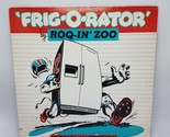 ROQ-IN ZOO ~ Frig-o-rator ~ 12&quot; Single PS PROMO USA PRESS VG+/NM - $9.85