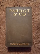 Parrot &amp; Co By Harold Macgrath 1913 Hardcover Vintage VTG Novel Fiction... - £19.09 GBP