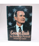 SIGNED George Bush An Intimate Portrait By Fitzhugh Green Hardback Book ... - $458.36 MXN