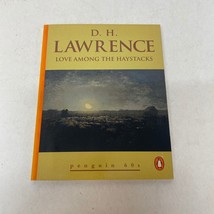 Love Among The Haystacks Classic Paperback Book by D.H. Lawrence Penguin 1995 - £9.74 GBP