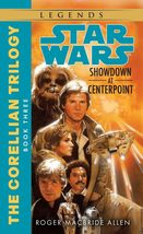 Showdown at Centerpoint (Star Wars: The Corellian Trilogy, Book 3) [Paperback] A - £2.37 GBP