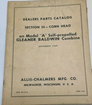 Allis Chalmers Dealers Parts Catalog Corn Head Model A Gleaner Baldwin 1959 - £15.44 GBP