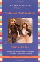 The Blessing of a Skinned Knee: Using Jewish Teachings to Raise Self-Rel... - $5.08