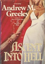 Ascent Into Hell Greeley, Alexander M. - £3.62 GBP