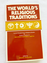 1986 PB World&#39;s Religious Traditions: Current Perspectives in Religious Studie.. - $35.98