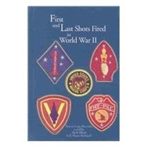 First and Last Shots Fired in World War II [Hardcover] McDaniel, E. Wayne - £6.72 GBP