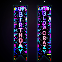 Glow in the Dark Party Supplies Neon Happy Birthday Banner Crazy Porch Sign Glow - £16.39 GBP