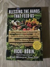 Blessing The Hands That Feed Us By Vicki Robin ARC Uncorrected Proof What Eating - £9.49 GBP