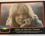 Close Encounters Of The Third Kind Trading Card 1978 #11 Melinda Dillon - $1.97