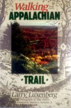 Walking the Appalachian Trail by Larry Luxenberg / 1994 Trade Paperback - £1.81 GBP
