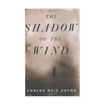 The Shadow of the Wind: A Novel Zafon, Carlos Ruiz (Author)/ Graves, Lucia (Tran - $31.00