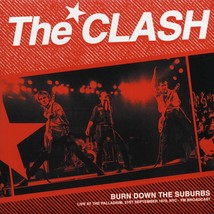 The Clash - Burn Down The Suburbs: Live At The Palladium, 21st September 1979, N - £24.98 GBP