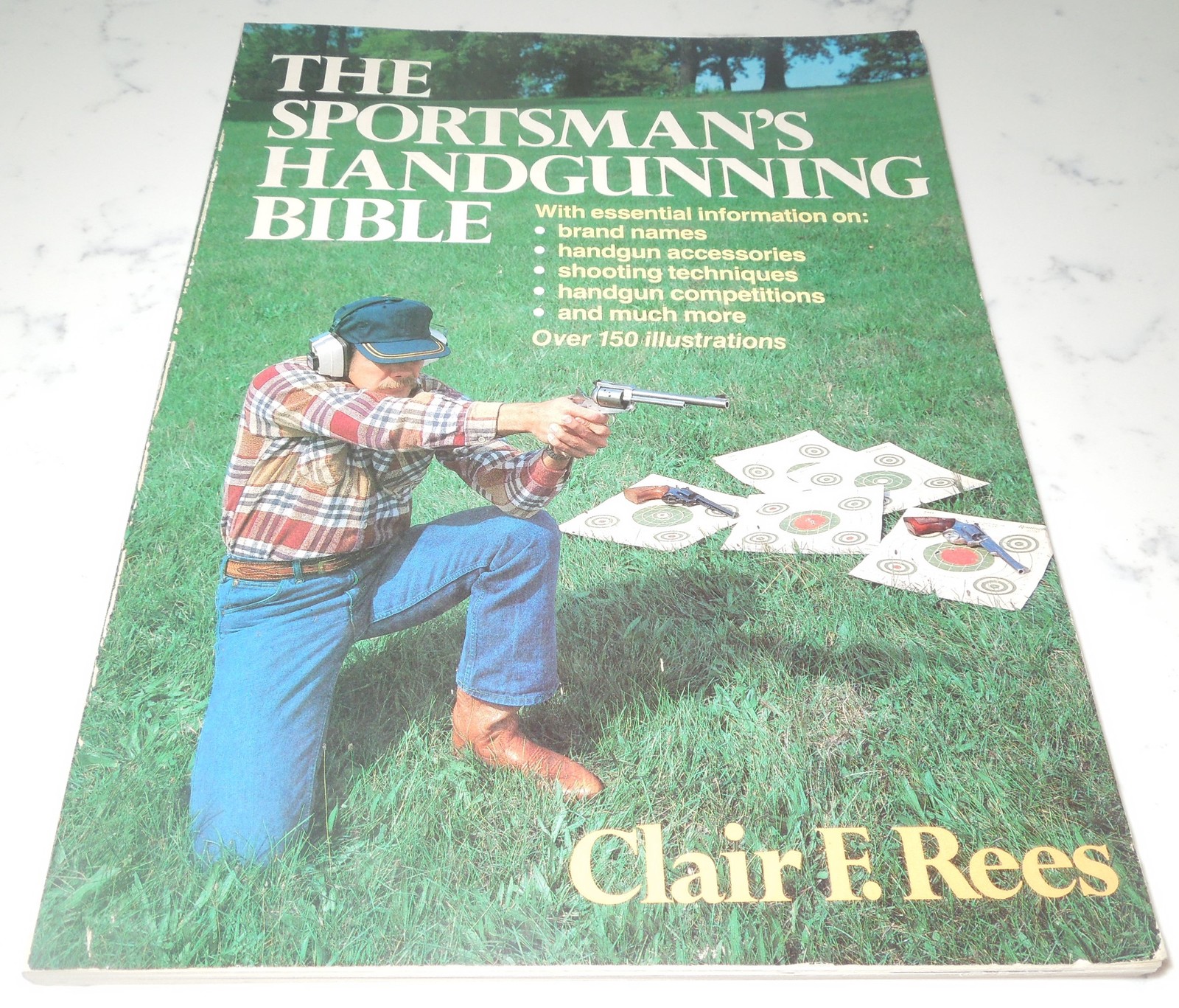 THE SPORTSMAN&#39;S HANDGUNNING BIBLE By Clair F. Rees Paperback Book Handguns - $1.99