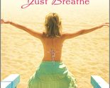 Just Breathe [Mass Market Paperback] Wiggs, Susan - $2.93