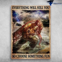 Diver And Octopus Scuba Diving Everything Will Kill You So Choose Something Fun - £12.86 GBP