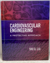 Cardiovascular Engineering: a Protective Approach by Shu Q. Liu Hardback... - £62.61 GBP