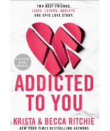 Addicted to You by Krista &amp; Becca Ritchie (English) Paperback - $11.87