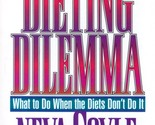 Overcoming the Dieting Dilemma: What to Do When the Diets Don&#39;t... by Ne... - $2.27