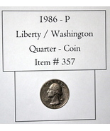1986 P, Liberty / Washington Quarter, # 357, vintage coins, coins - $10.70
