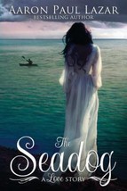 Paines Creek Beach Ser.: The Seadog: a Love Story by Aaron Lazar (2016, ... - $1.98