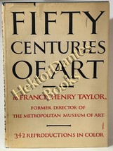 Fifty Centuries of Art by Francis Henry Taylor (1960 Hardcover) - $12.60