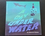 A Day Underwater Kovacs, Deborah - $2.93