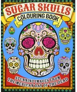 Sugar Skulls Colouring Book/ The Mexican Day of the Dead - $14.98