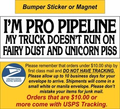 I&#39;m Pro Pipeline Truck Doesn&#39;t Run On Fairy Dust Unicorn Piss SET OF 2 Decals - £7.93 GBP